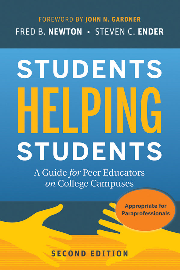 Students Helping Students; A Guide for Peer Educators on College Campuses (Paperback / softback) 9780470452097