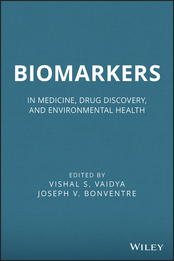Biomarkers; In Medicine, Drug Discovery, and Environmental Health (Hardback) 9780470452240