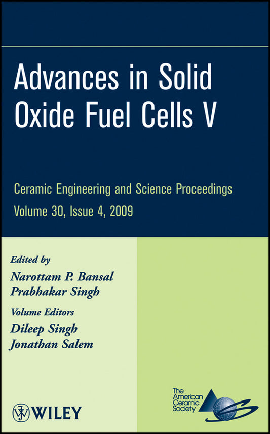 Advances in Solid Oxide Fuel Cells V, Volume 30, Issue 4 (Hardback) 9780470457542