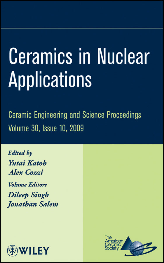 Ceramics in Nuclear Applications, Volume 30, Issue 10 (Hardback) 9780470457603