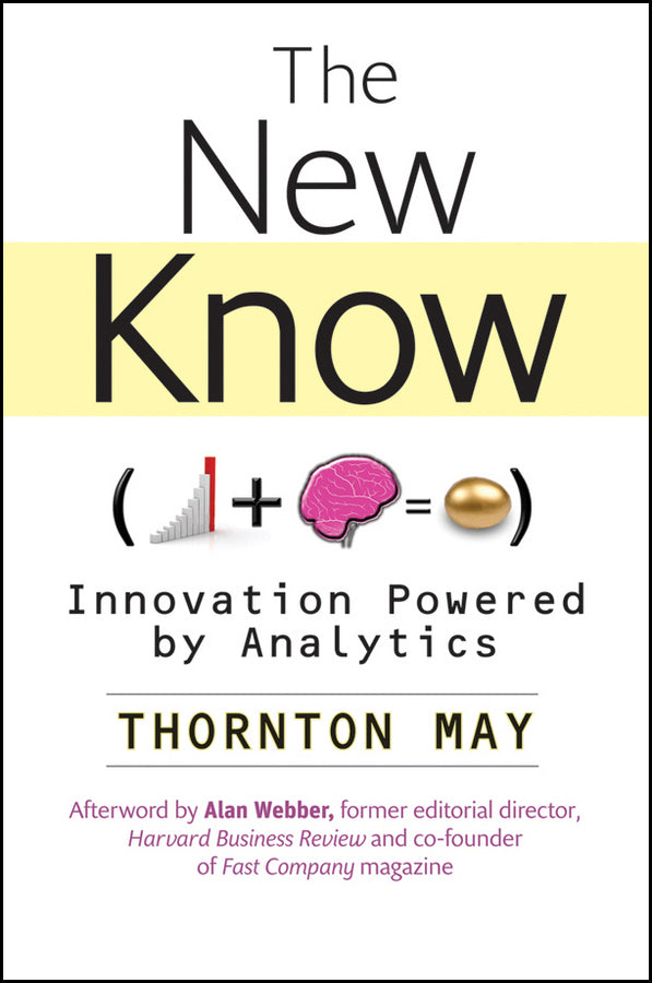 The New Know; Innovation Powered by Analytics (Hardback) 9780470461716