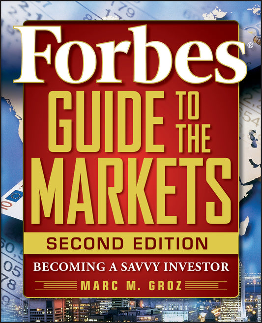 Forbes Guide to the Markets; Becoming a Savvy Investor (Paperback / softback) 9780470463383