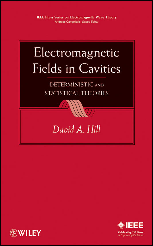 Electromagnetic Fields in Cavities; Deterministic and Statistical Theories (Hardback) 9780470465905
