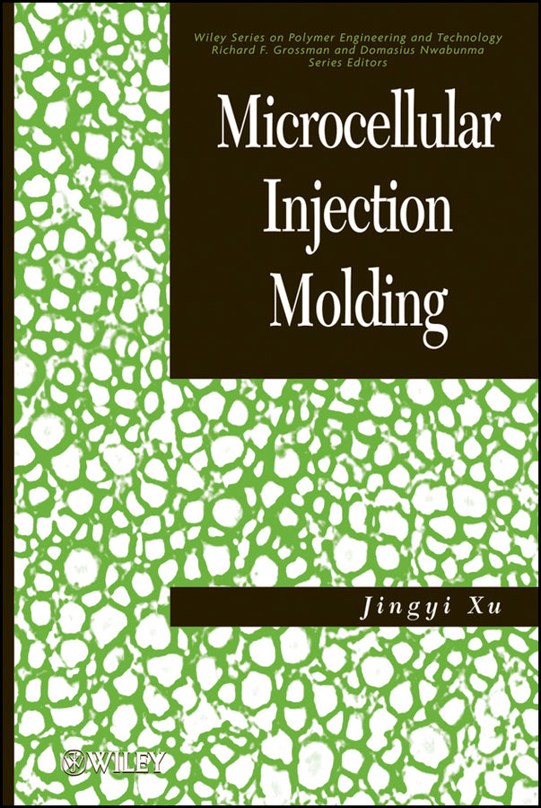 Microcellular Injection Molding (Hardback) 9780470466124