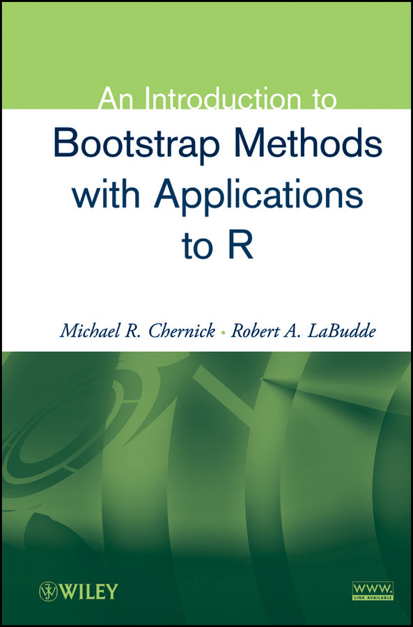 An Introduction to Bootstrap Methods with Applications to R (Hardback) 9780470467046