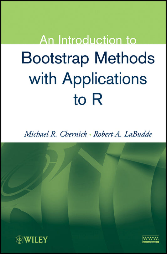 An Introduction to Bootstrap Methods with Applications to R (Hardback) 9780470467046