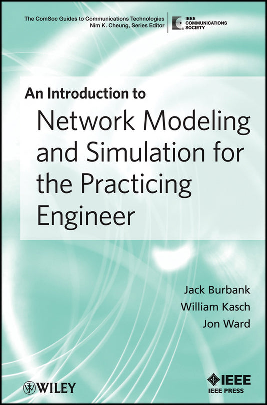 An Introduction to Network Modeling and Simulation for the Practicing Engineer (Paperback / softback) 9780470467268