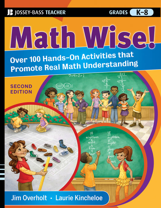 Math Wise! Over 100 Hands-On Activities that Promote Real Math Understanding, Grades K-8 (Paperback / softback) 9780470471999