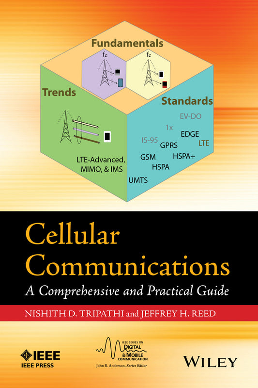Cellular Communications; A Comprehensive and Practical Guide (Hardback) 9780470472071