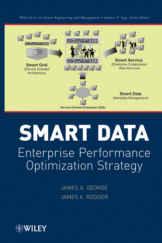 Smart Data; Enterprise Performance Optimization Strategy (Hardback) 9780470473252