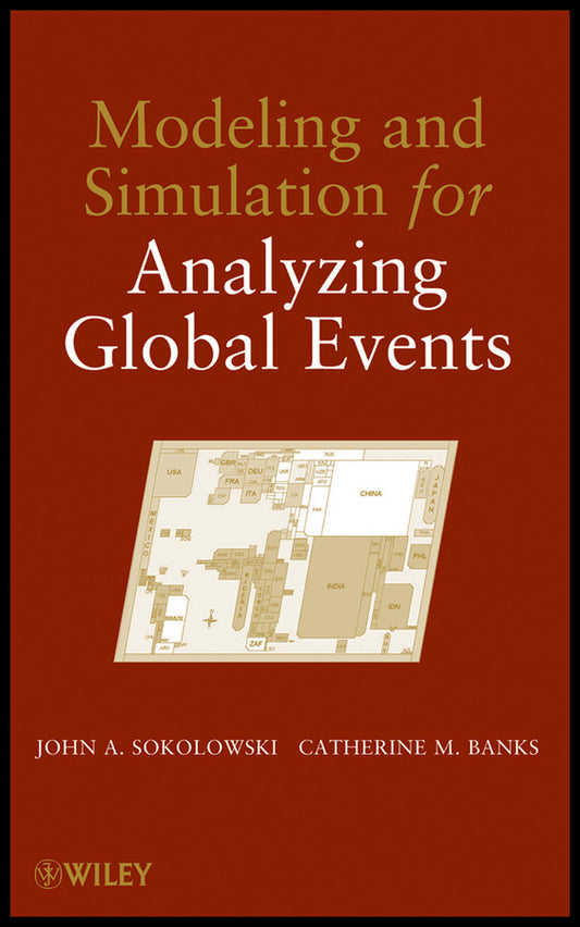 Modeling and Simulation for Analyzing Global Events (Hardback) 9780470478417