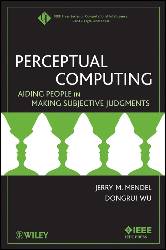 Perceptual Computing; Aiding People in Making Subjective Judgments (Paperback / softback) 9780470478769