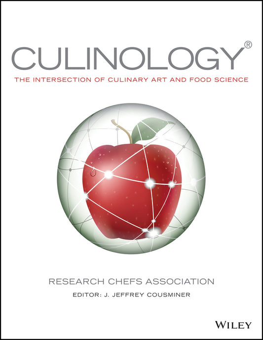 Culinology; The Intersection of Culinary Art and Food Science (Hardback) 9780470481349