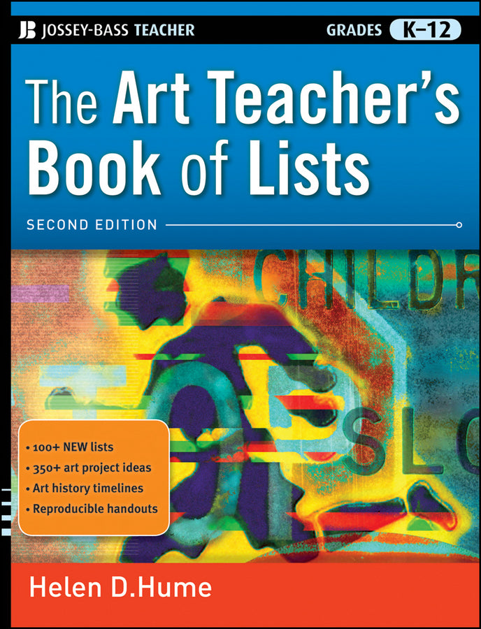 The Art Teacher's Book of Lists, Grades K-12; Grades K–12 (Paperback / softback) 9780470482087