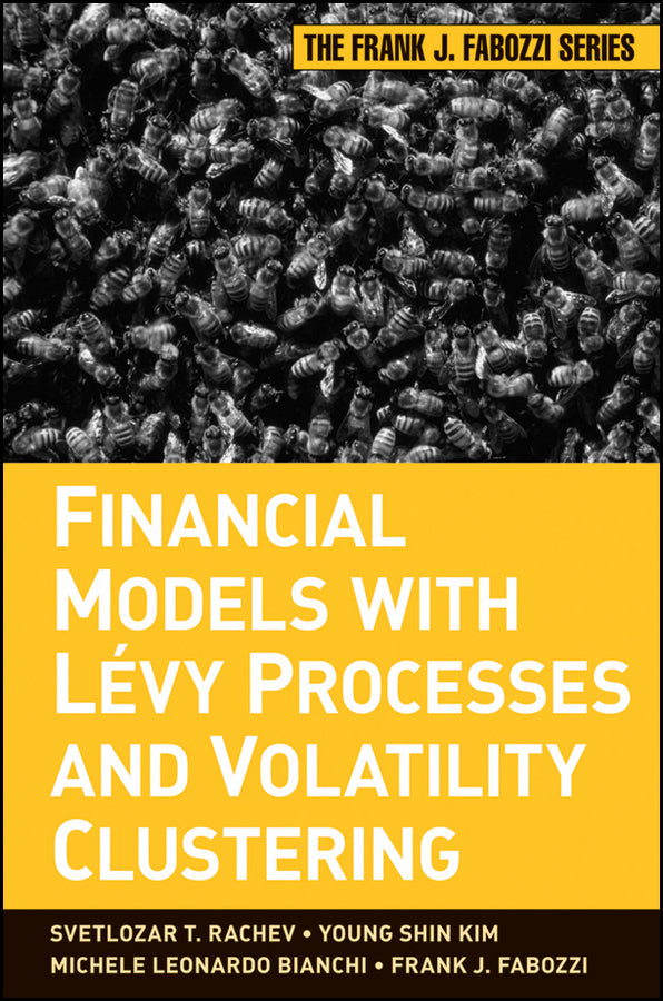 Financial Models with Levy Processes and Volatility Clustering (Hardback) 9780470482353