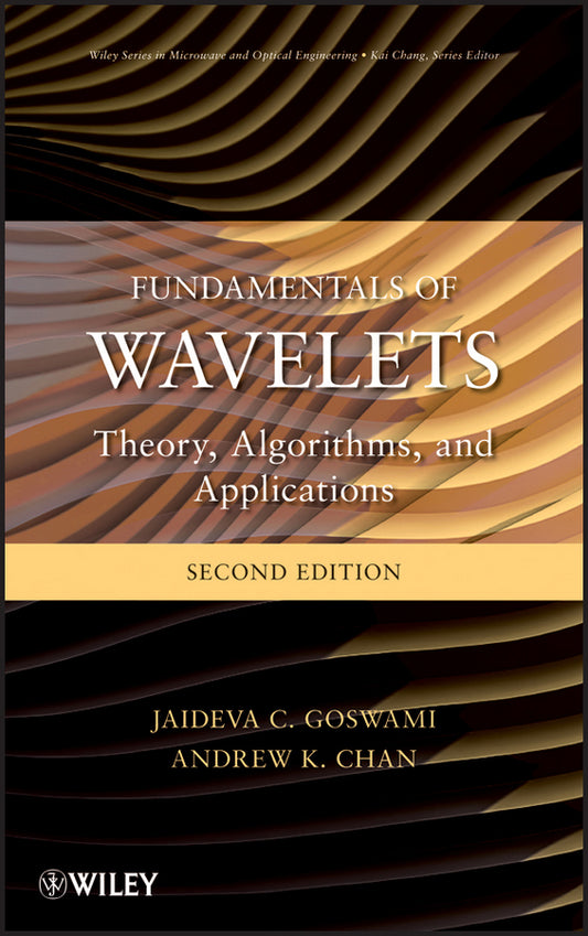 Fundamentals of Wavelets; Theory, Algorithms, and Applications (Hardback) 9780470484135