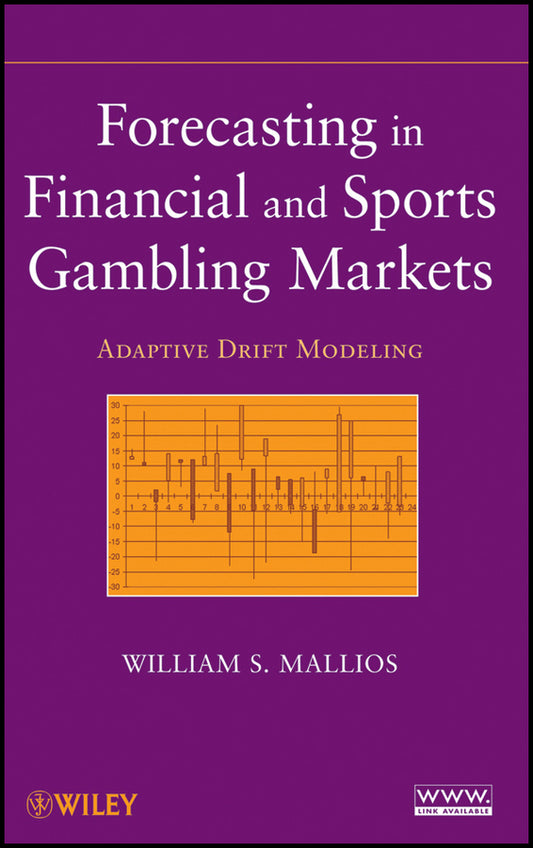 Forecasting in Financial and Sports Gambling Markets; Adaptive Drift Modeling (Hardback) 9780470484524