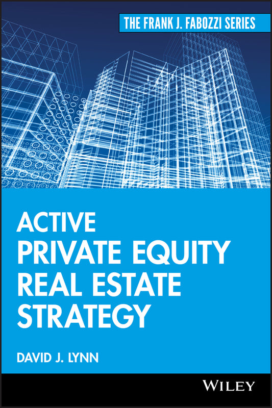 Active Private Equity Real Estate Strategy (Hardback) 9780470485026