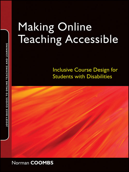 Making Online Teaching Accessible; Inclusive Course Design for Students with Disabilities (Paperback / softback) 9780470499047