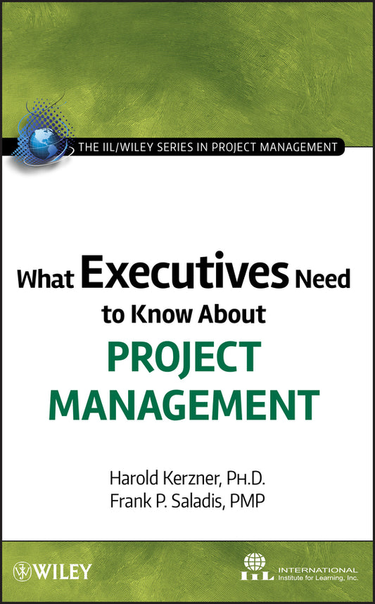What Executives Need to Know About Project Management (Hardback) 9780470500811