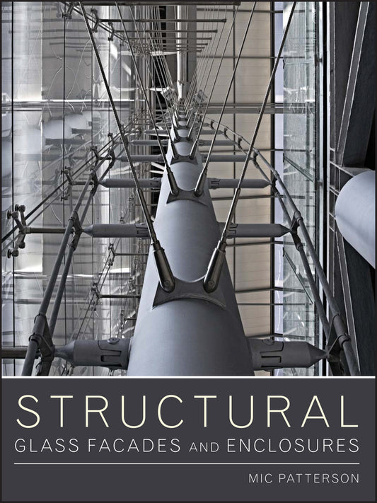 Structural Glass Facades and Enclosures (Hardback) 9780470502433