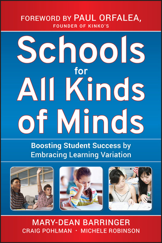 Schools for All Kinds of Minds; Boosting Student Success by Embracing Learning Variation (Hardback) 9780470505151
