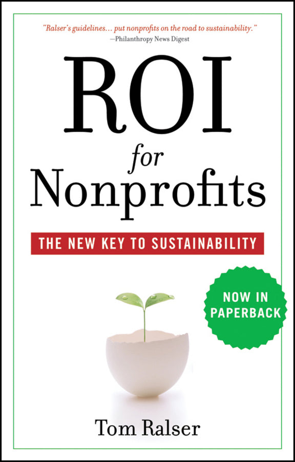 ROI For Nonprofits; The New Key to Sustainability (Paperback / softback) 9780470505540