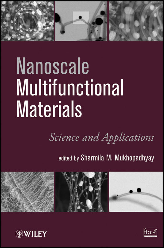 Nanoscale Multifunctional Materials; Science and Applications (Hardback) 9780470508916