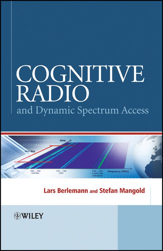Cognitive Radio and Dynamic Spectrum Access (Hardback) 9780470511671