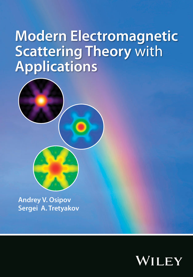 Modern Electromagnetic Scattering Theory with Applications (Hardback) 9780470512388