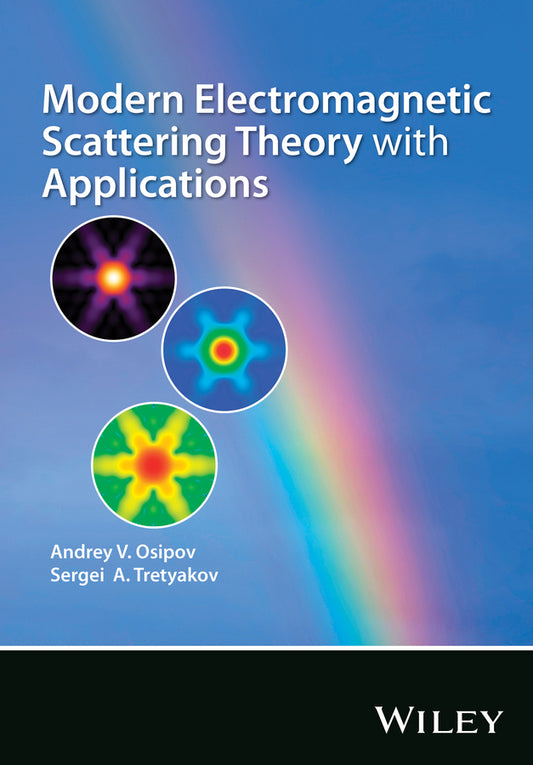 Modern Electromagnetic Scattering Theory with Applications (Hardback) 9780470512388
