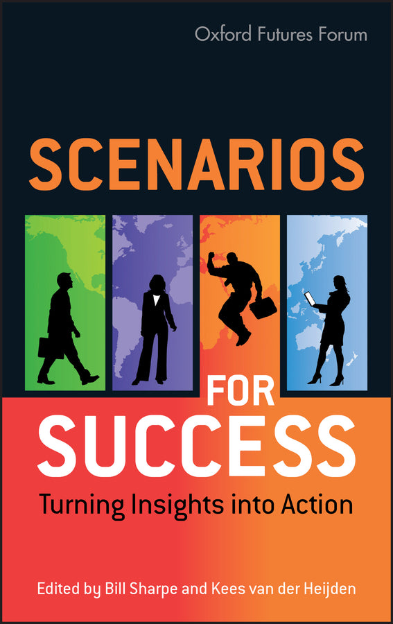 Scenarios for Success; Turning Insights in to Action (Hardback) 9780470512982