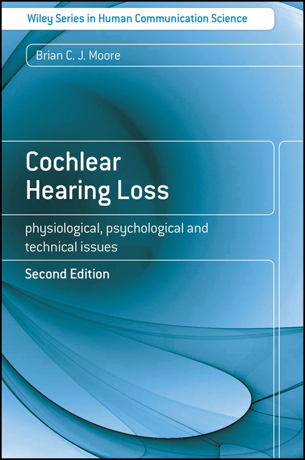 Cochlear Hearing Loss; Physiological, Psychological and Technical Issues (Paperback / softback) 9780470516331