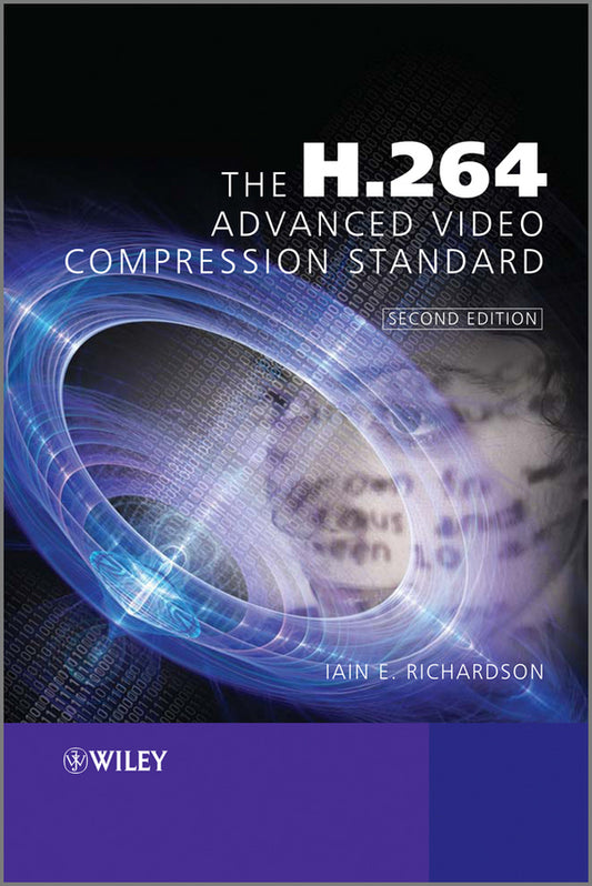 The H.264 Advanced Video Compression Standard (Hardback) 9780470516928