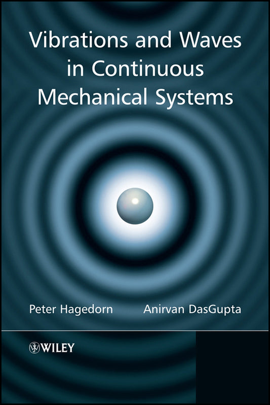 Vibrations and Waves in Continuous Mechanical Systems (Hardback) 9780470517383