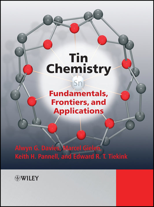 Tin Chemistry; Fundamentals, Frontiers, and Applications (Hardback) 9780470517710
