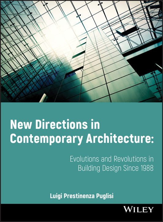 New Directions in Contemporary Architecture; Evolutions and Revolutions in Building Design Since 1988 (Paperback / softback) 9780470518908