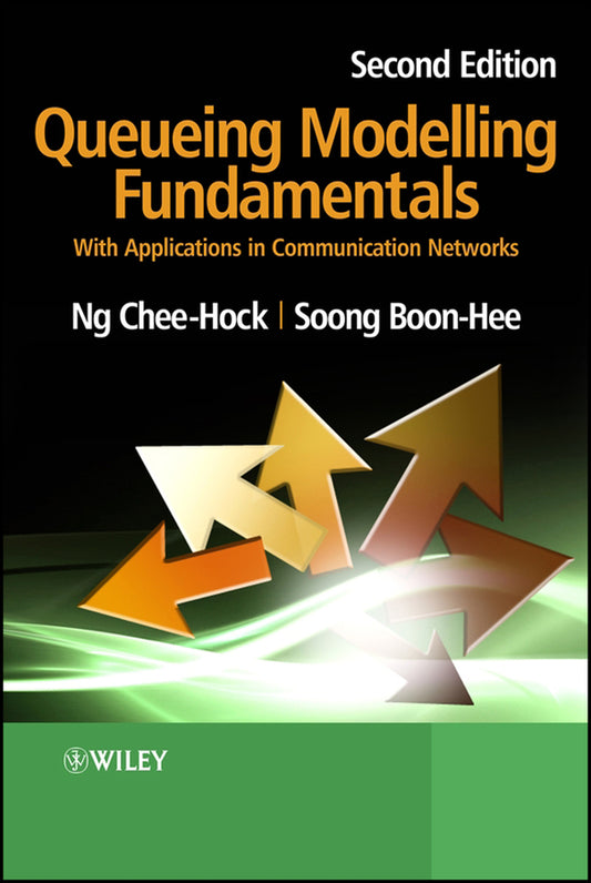 Queueing Modelling Fundamentals; With Applications in Communication Networks (Hardback) 9780470519578