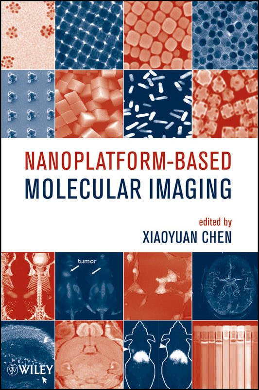 Nanoplatform-Based Molecular Imaging (Hardback) 9780470521151