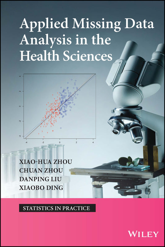 Applied Missing Data Analysis in the Health Sciences (Hardback) 9780470523810