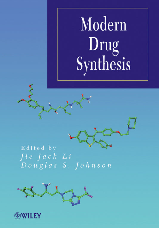 Modern Drug Synthesis (Hardback) 9780470525838