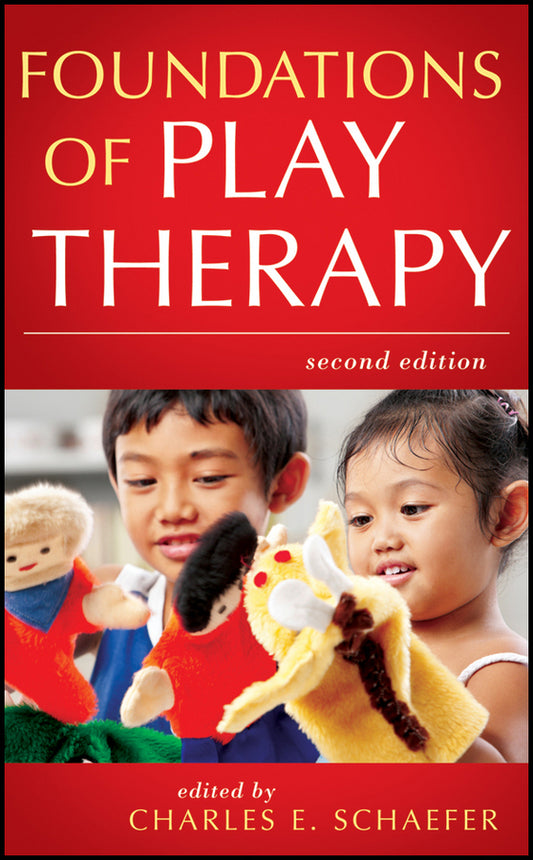 Foundations of Play Therapy (Hardback) 9780470527528