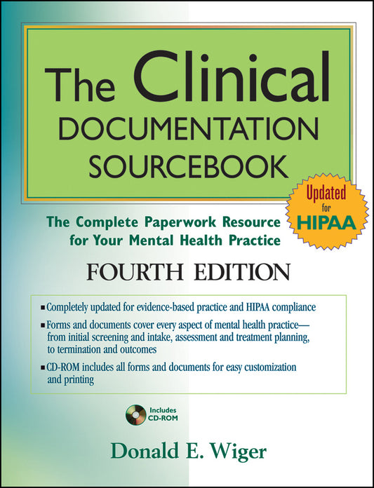The Clinical Documentation Sourcebook; The Complete Paperwork Resource for Your Mental Health Practice (Multiple-component retail product, part(s) enclosed) 9780470527788
