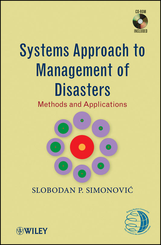 Systems Approach to Management of Disasters; Methods and Applications (Hardback) 9780470528099