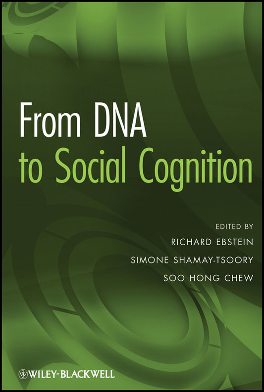 From DNA to Social Cognition (Hardback) 9780470543962