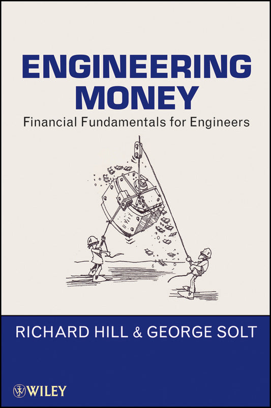 Engineering Money; Financial Fundamentals for Engineers (Paperback / softback) 9780470546017