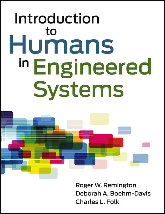 Introduction to Humans in Engineered Systems (Hardback) 9780470548752