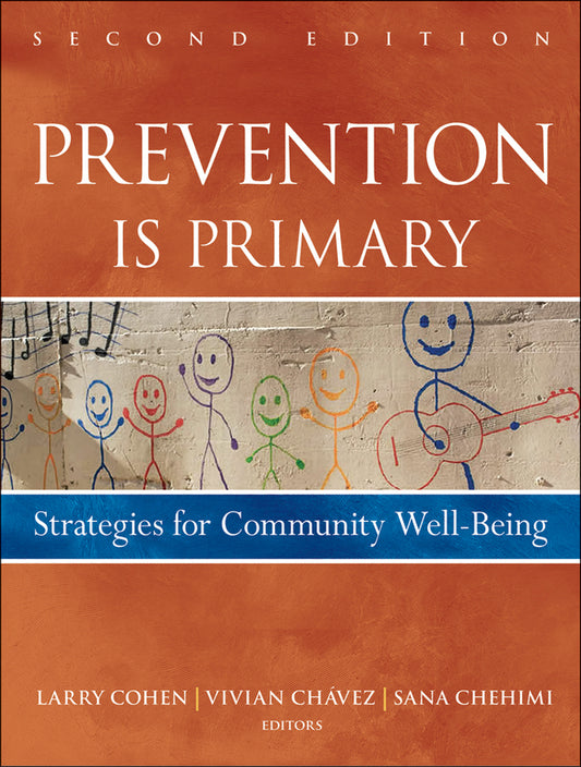 Prevention Is Primary; Strategies for Community Well Being (Paperback / softback) 9780470550953