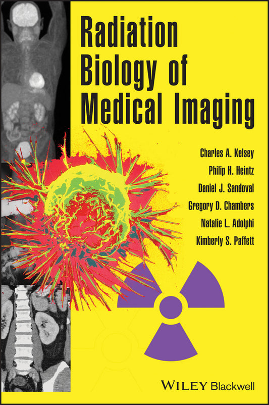 Radiation Biology of Medical Imaging (Hardback) 9780470551776