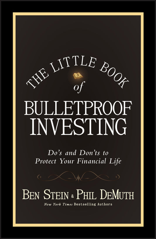 The Little Book of Bulletproof Investing; Do's and Don'ts to Protect Your Financial Life (Hardback) 9780470568057